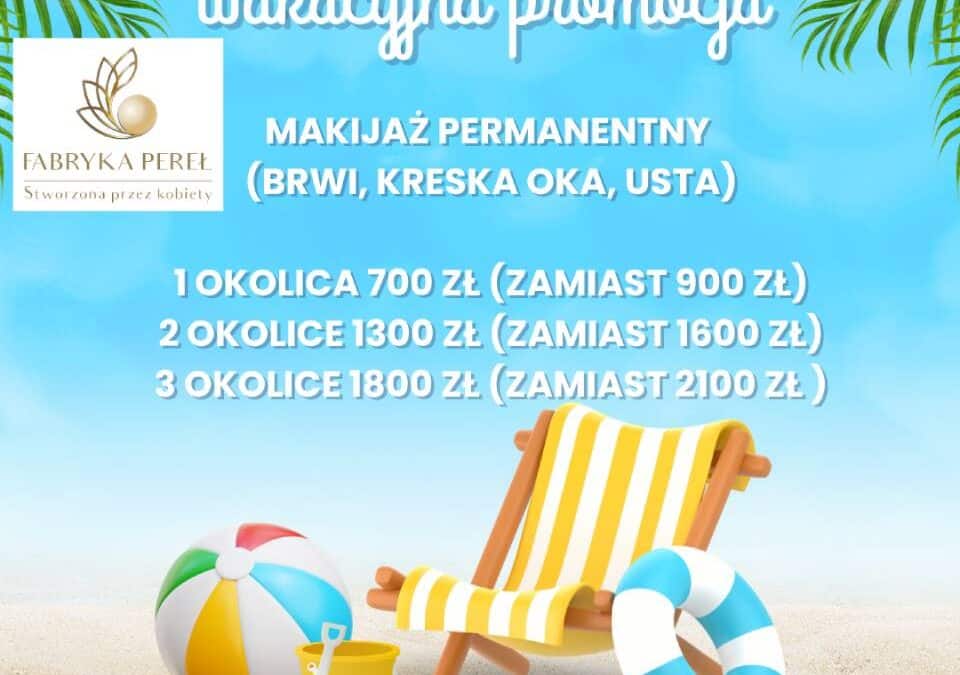 Wakacyjna promocja – tylko w Fabryce Pereł! Skorzystaj z wyjątkowej okazji — zniżki na wybrane zabiegi permanentne przez całe lato!