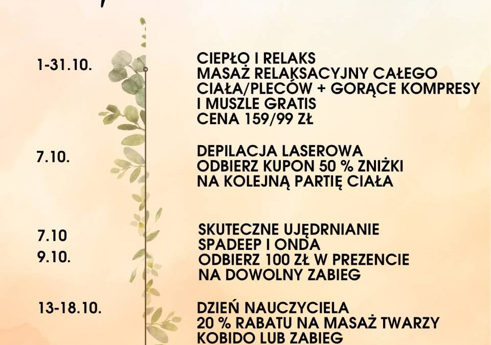 Październik 2025, masaż, depilacja laserowa, skuteczne ujędrnianie